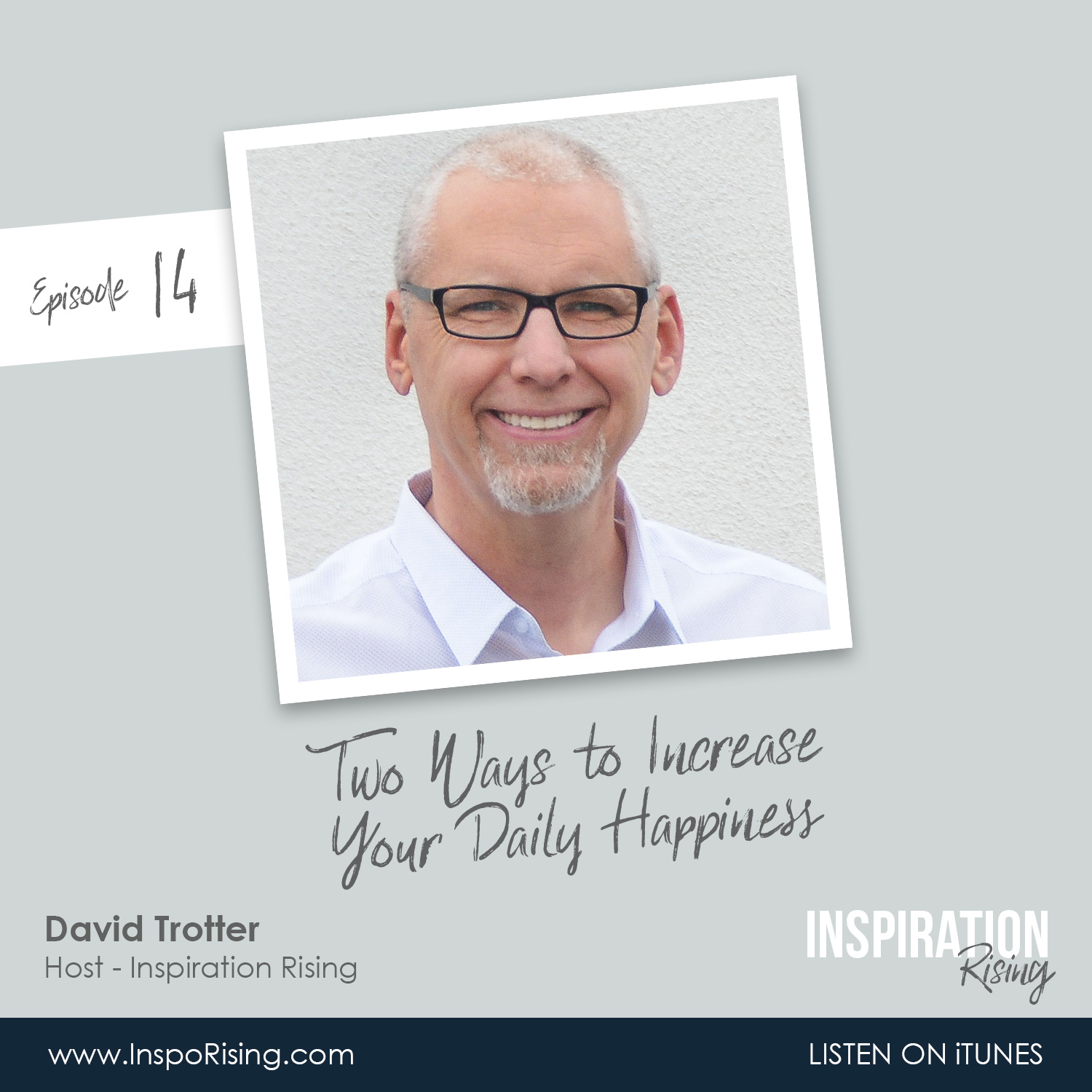David Trotter - Inspiration Rising Podcast