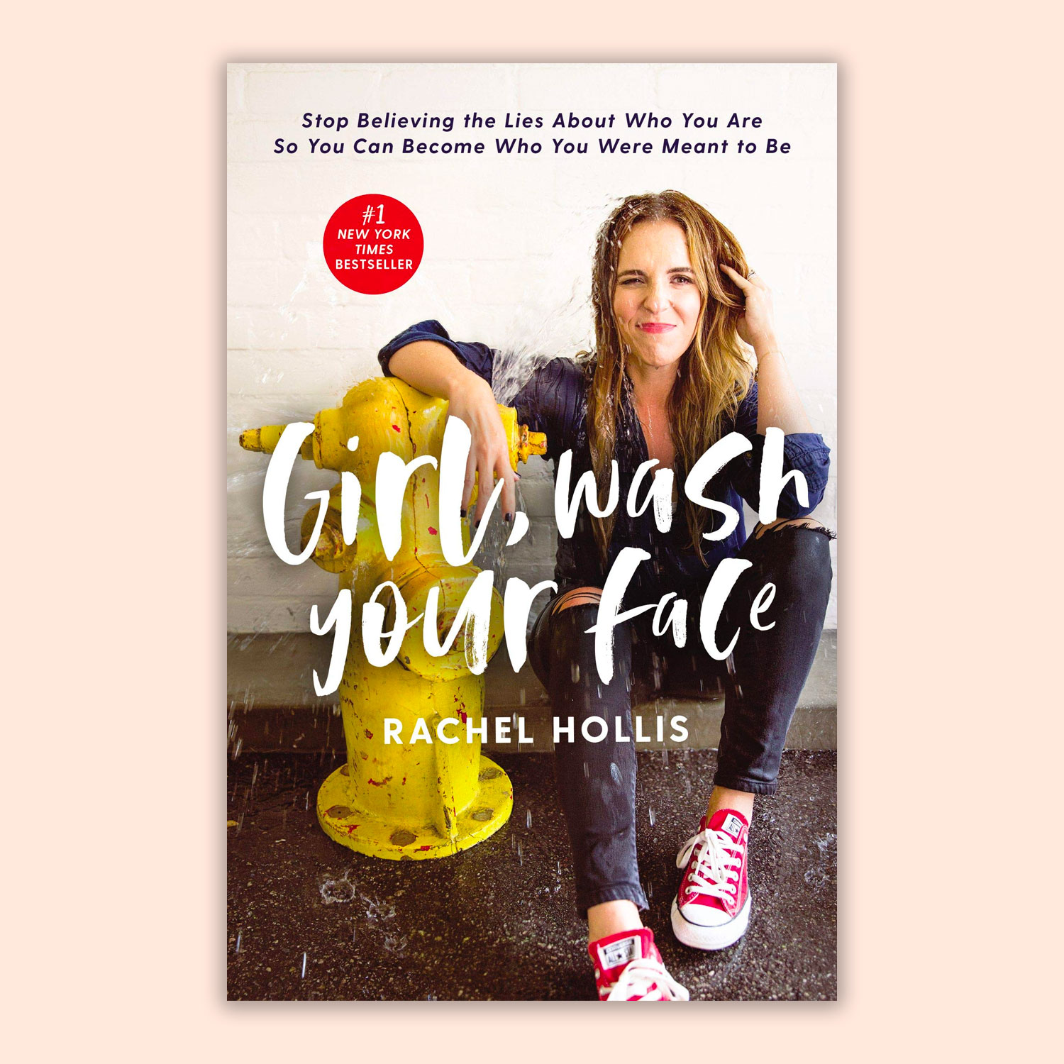 Rachel Hollis Girl Wash Your Face