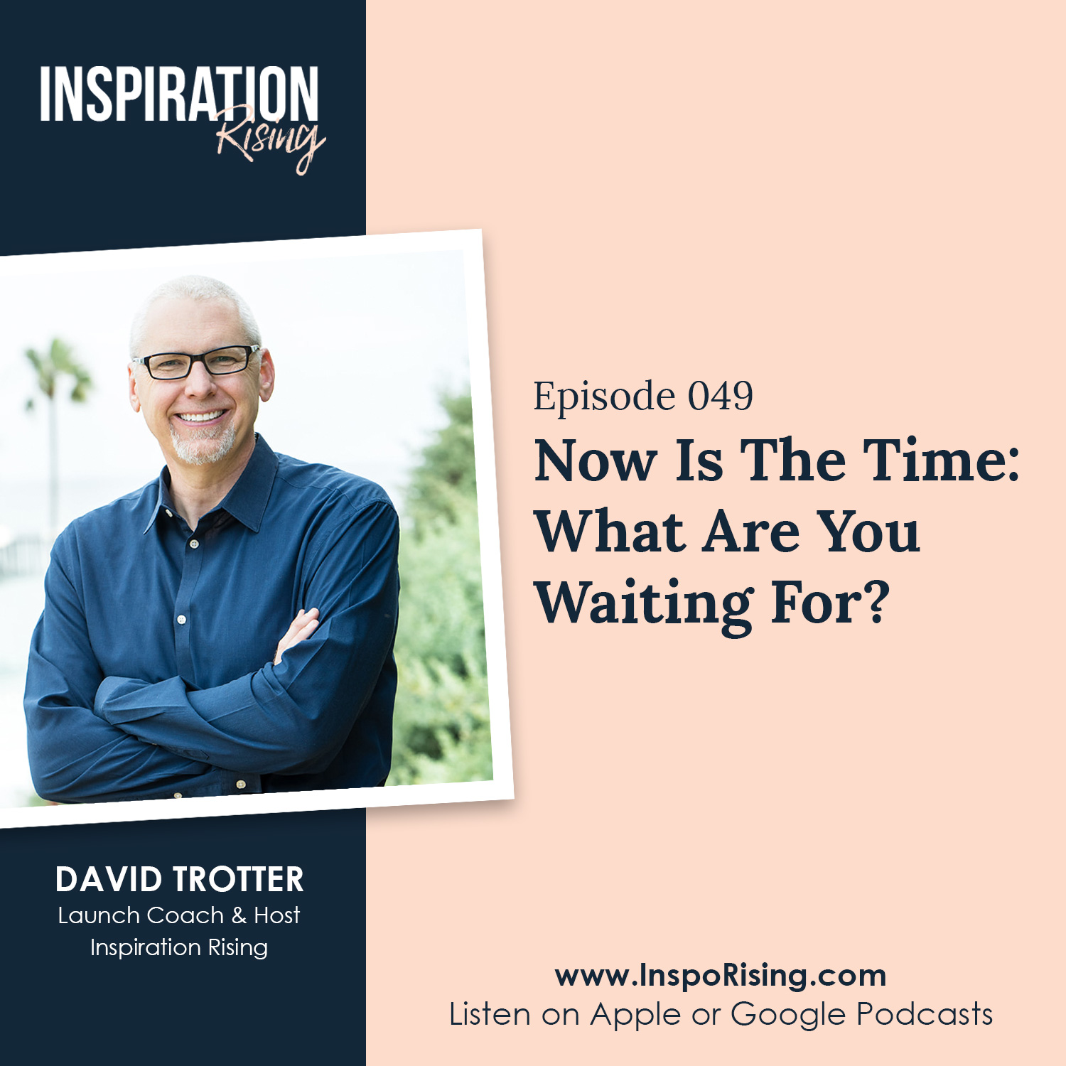 David Trotter - Inspiration Rising Launch Coach and Host
